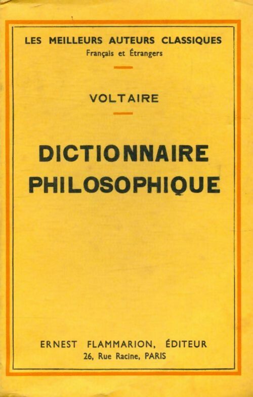 Dictionnaire philosophique - Voltaire -  Les meilleurs auteurs classiques - Livre