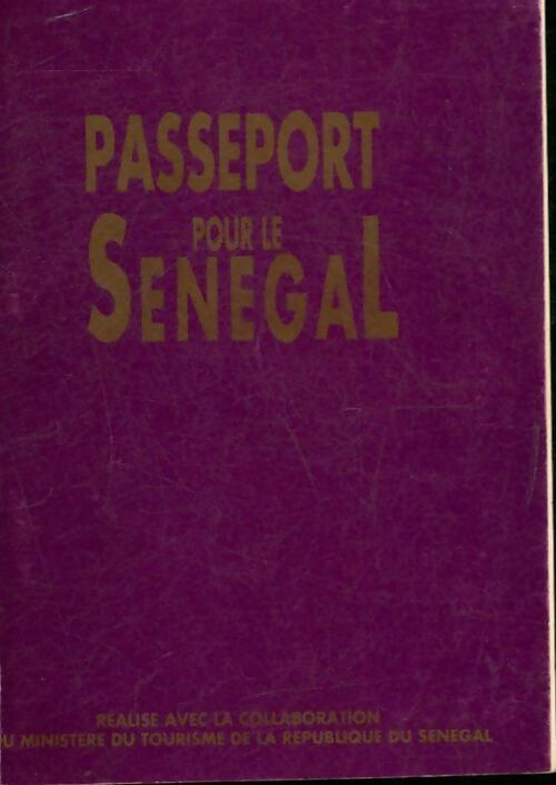 Livrenpoche : Passeport pour le Sénégal - Collectif - Livre