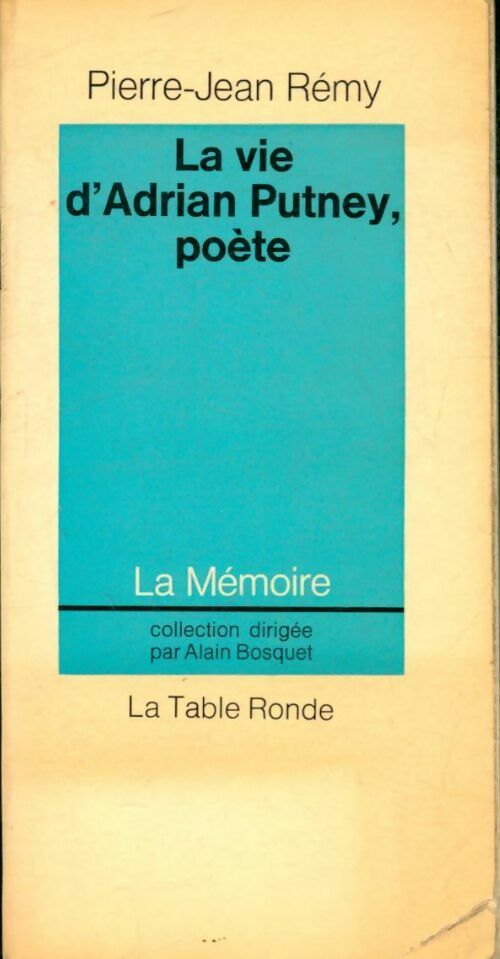Livrenpoche : La vie d'Adrien Putney, poète - Pierre-Jean Rémy - Livre