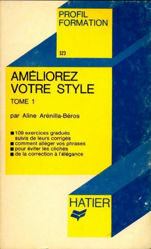 Livrenpoche : Améliorez votre style Tome I - Aline Arénilla-Béros - Livre