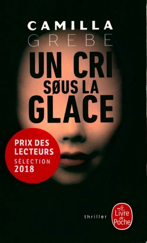 Livrenpoche : Un cri sous la glace - Camilla Grebe - Livre