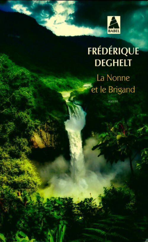 La nonne et le brigand - Frédérique Deghelt -  Babel - Livre