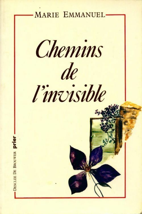 Livrenpoche : Chemins de l'invisible - Marie Emmanuel - Livre