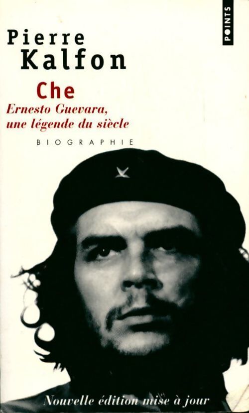 Livrenpoche : Che - Pierre Kalfon - Livre