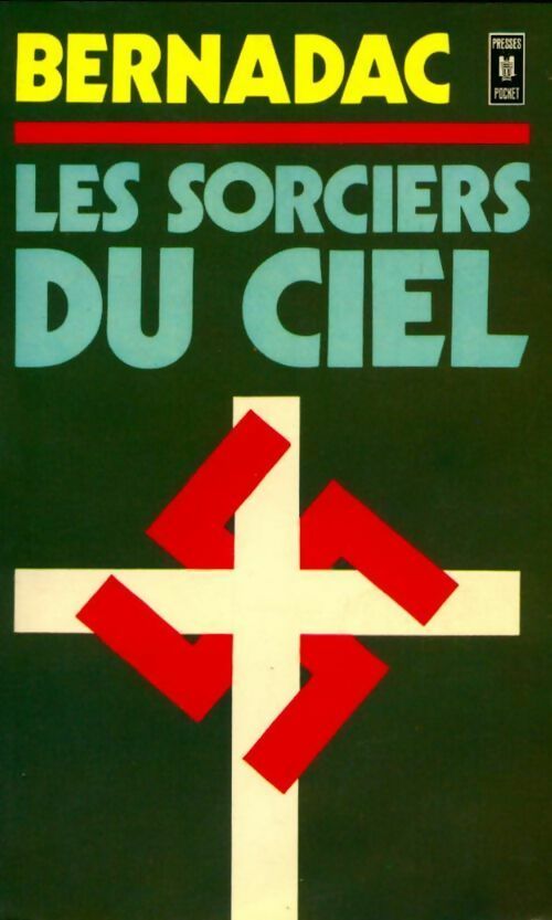 Livrenpoche : Les sorciers du ciel - Christian Bernadac - Livre