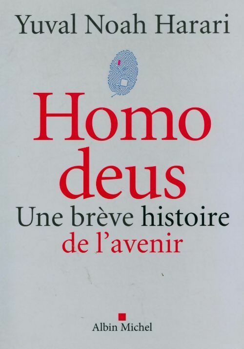 Livrenpoche : Homo deus. Une brève histoire de l'avenir - Yuval Noah Harari - Livre