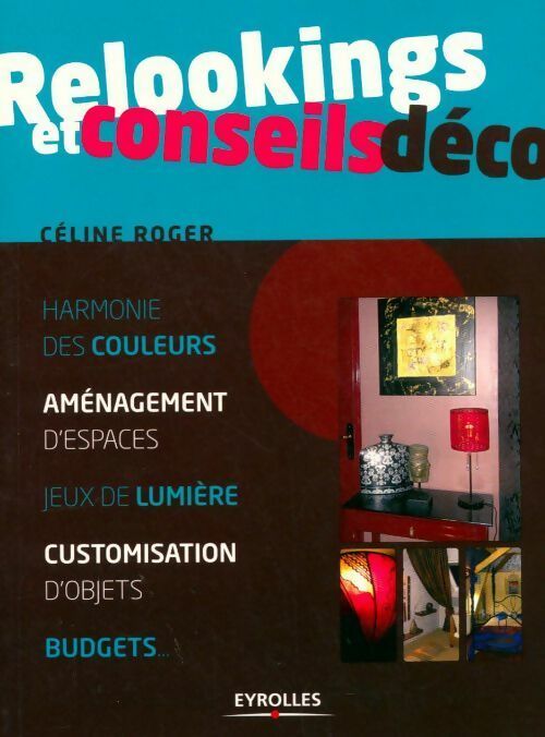 Livrenpoche : Relookings et conseils déco - Céline Roger - Livre
