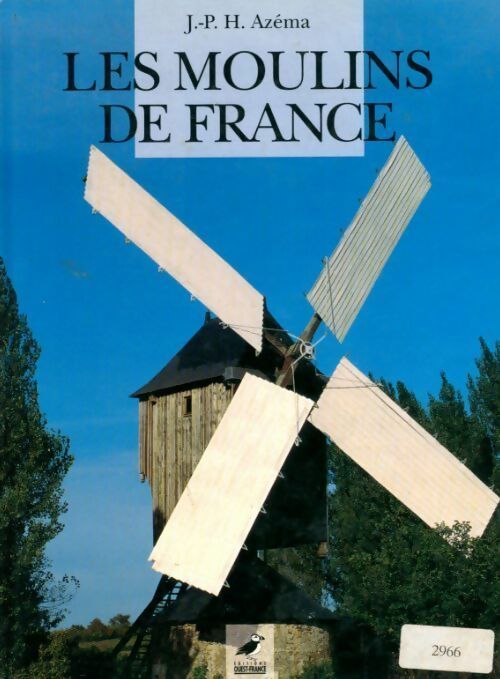 Livrenpoche : Les moulins de France - Jean-Pierre Azéma - Livre