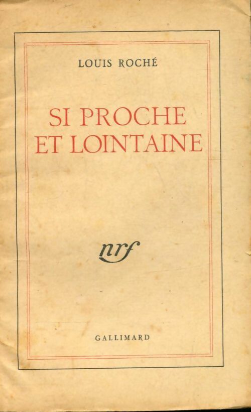 Livrenpoche : Si proche et lointaine - Louis Roche - Livre