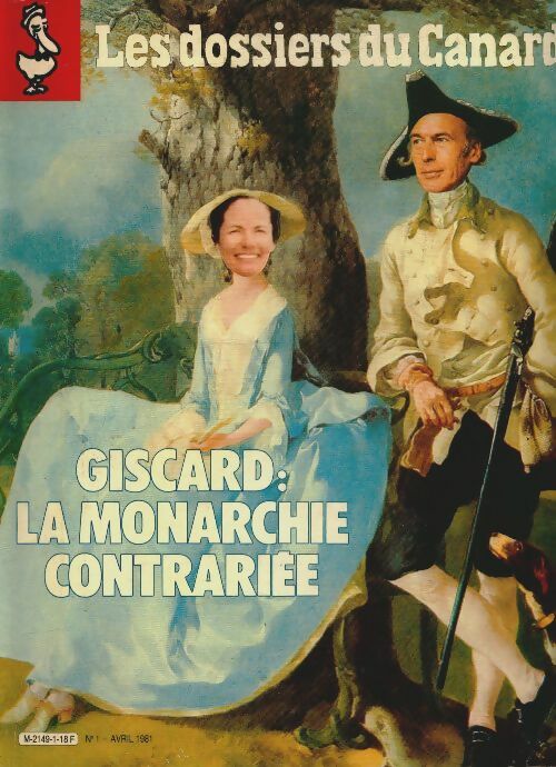 Livrenpoche : Les dossiers du canard enchaîné n°1 : Giscard : la monarchie contrariée - Collectif - Livre