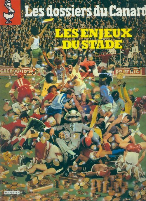 Livrenpoche : Les dossiers du canard enchaîné n°3 : Les enjeux du stade - Collectif - Livre