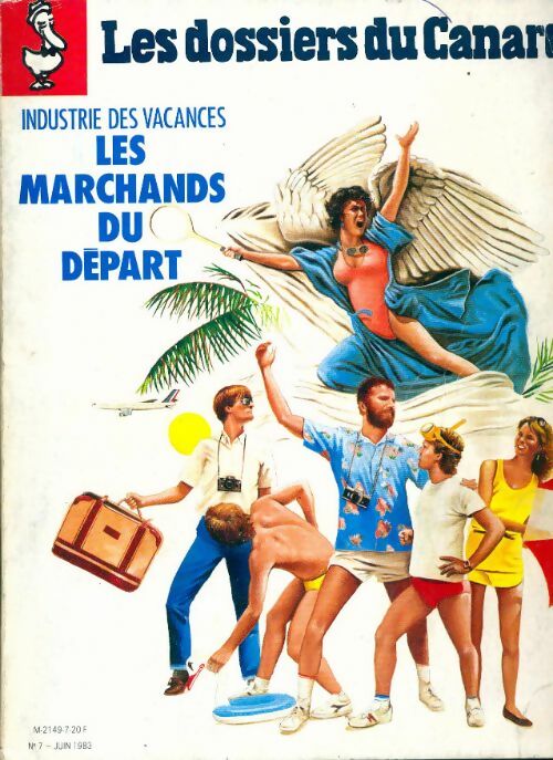 Livrenpoche : Les dossiers du canard enchaîné n°7 : Les marchands du départ - Collectif - Livre