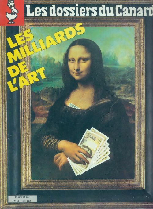 Livrenpoche : Les dossiers du canard enchaîné n°11 : Les milliards des l'art - Collectif - Livre