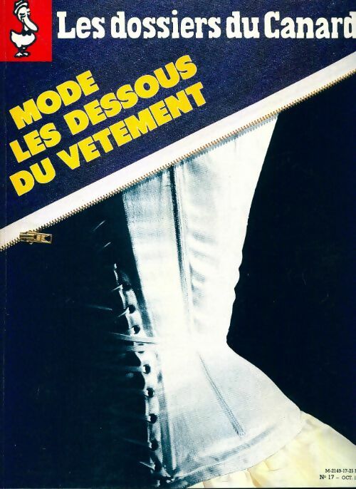 Livrenpoche : Les dossiers du canard enchaîné n°17 : Mode, les dessous du vêtement - Collectif - Livre