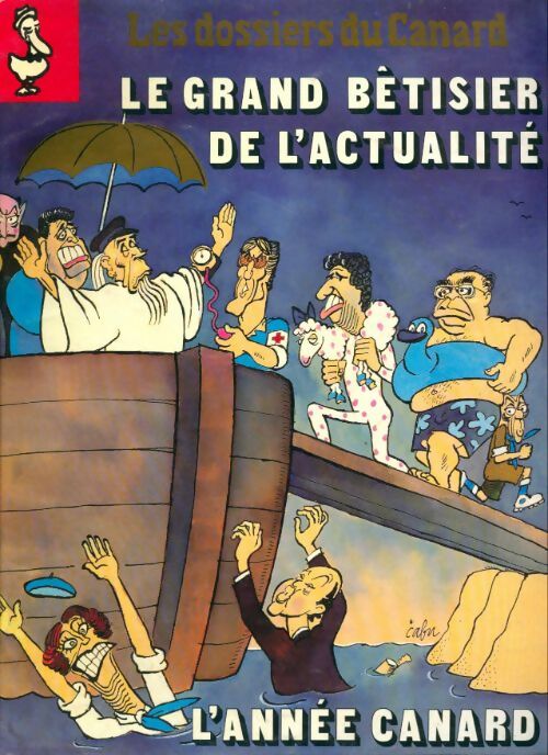Livrenpoche : Les dossiers du canard enchaîné n°46 : Le grand bêtisier de l'actualité - Collectif - Livre