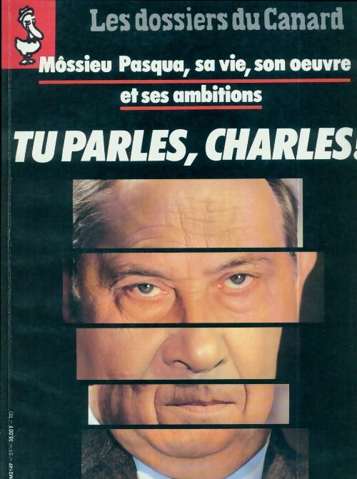 Livrenpoche : Les dossiers du canard enchaîné n°51 : Tu parles, Charles - Collectif - Livre