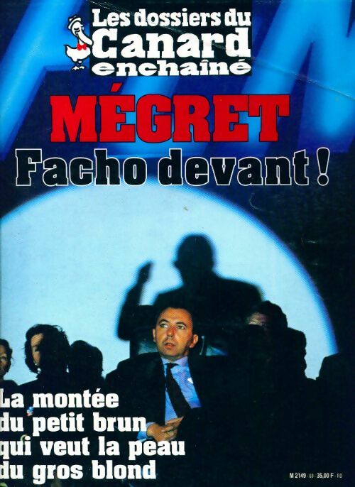 Livrenpoche : Les dossiers du canard enchaîné n°69 : Mégret facho devant ! - Collectif - Livre