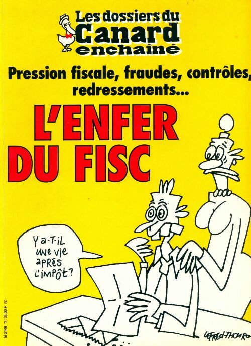 Livrenpoche : Les dossiers du canard enchaîné n°73 : L'enfer du fisc - Collectif - Livre