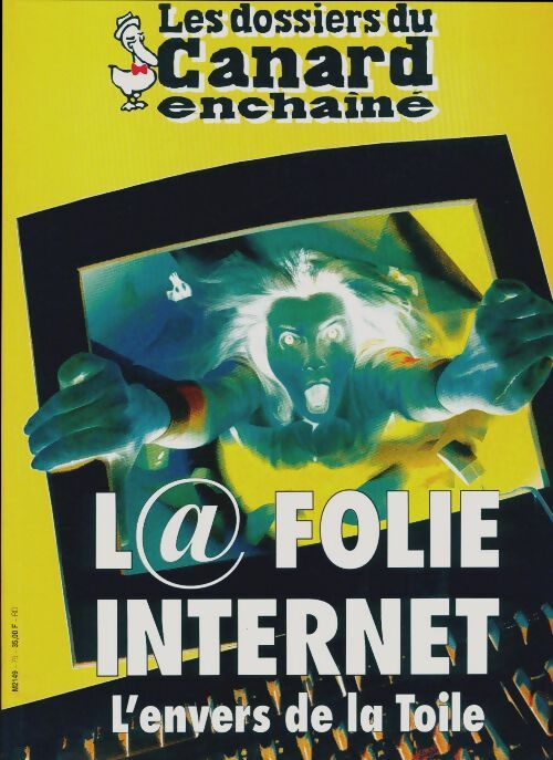 Livrenpoche : Les dossiers du canard enchaîné n°75 : L@ folie internet - Collectif - Livre