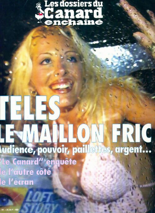 Livrenpoche : Les dossiers du canard enchaîné n°81 : Télés, le maillon fric - Collectif - Livre