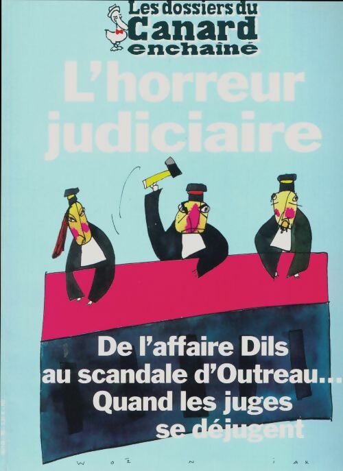 Livrenpoche : Les dossiers du canard enchaîné n°95 : L'horreur judiciaire - Collectif - Livre