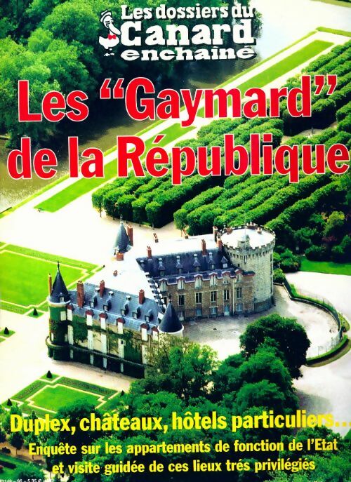 Livrenpoche : Les dossiers du canard enchaîné n°96 : Les Gaymard de la République - Collectif - Livre