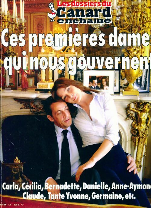 Livrenpoche : Les dossiers du canard enchaîné n°108 : Ces premières dames qui nous gouvernent - Collectif - Livre