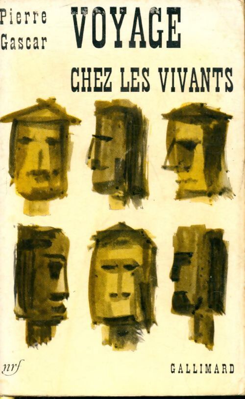 Voyage chez les vivants - Pierre Gascar - Livre