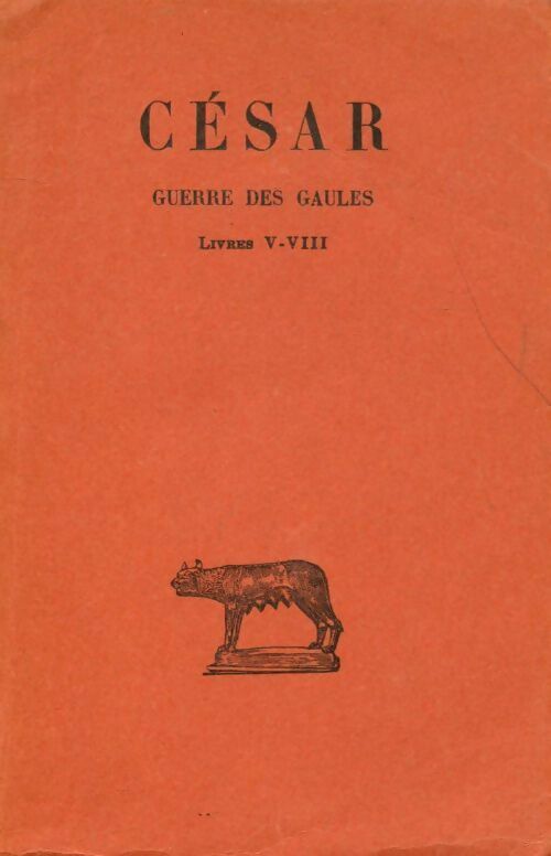 Livrenpoche : Guerre des gaules Tome II : Livres V-VIII - Jules César - Livre