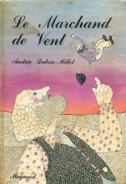 Livrenpoche : Le marchand de vent - Andrée Dubois-Millot - Livre