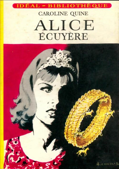 Livrenpoche : Alice écuyère - Caroline Quine - Livre