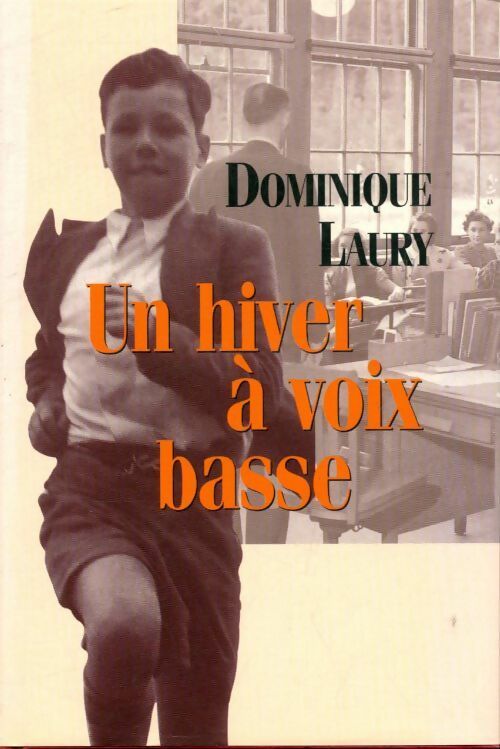 Livrenpoche : Un hiver à voix basse - Dominique Laury - Livre