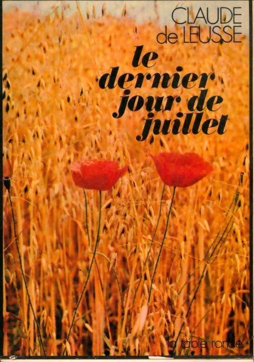 Livrenpoche : Le dernier jour de juillet - Claude De Leusse - Livre
