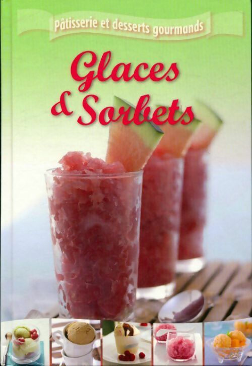 Livrenpoche : Glaces et sorbets - Collectif - Livre