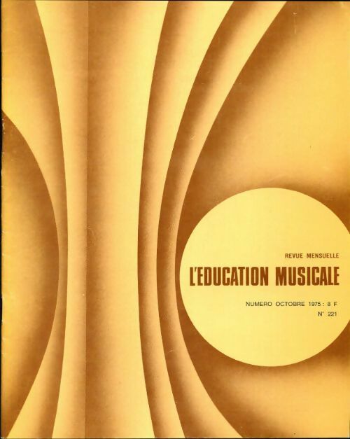 Livrenpoche : L'éducation musicale n°221 - Collectif - Livre