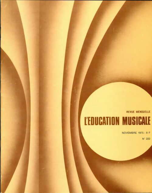 L'éducation musicale n°222 - Collectif -  L'éducation musicale - Livre