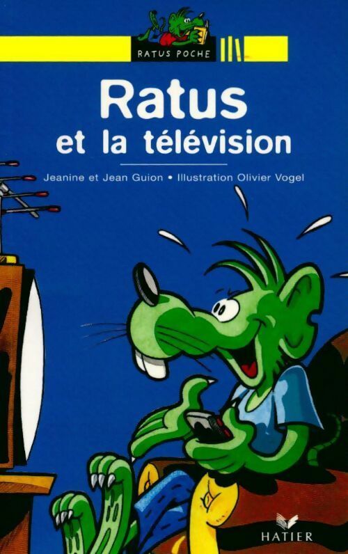 Ratus et la télévision - Jeanine Guion ; Jean Guion -  Ratus Poche, Série Jaune (6-7 ans) - Livre