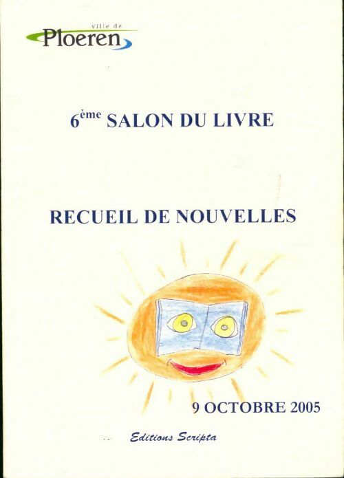 Livrenpoche : Recueil de nouvelles 6ème salon du livre de Ploeren - Collectif - Livre