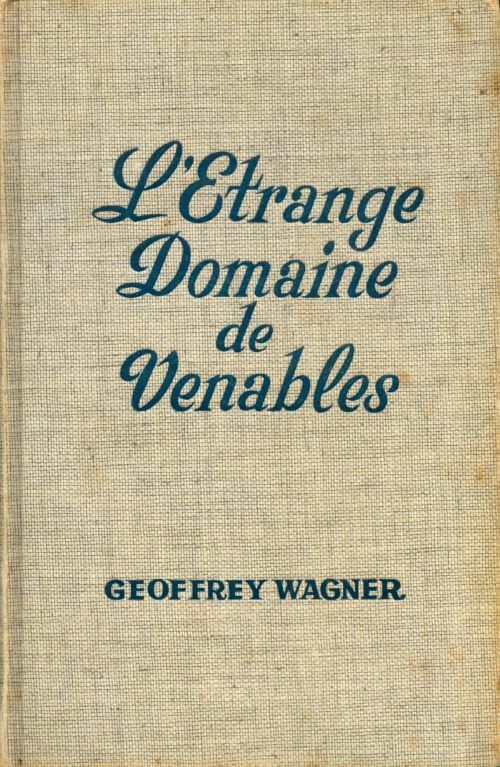 Livrenpoche : L'Étrange domaine de Venables - Geoffrey Wagner - Livre