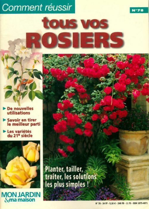 Livrenpoche : Comment réussir tous vos rosiers - Collectif - Livre
