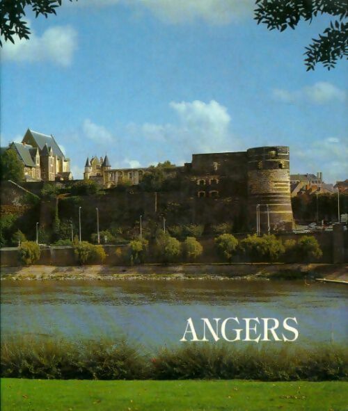 Livrenpoche : Angers ville d'art et de progrès - Jean-Marc Mauret - Livre