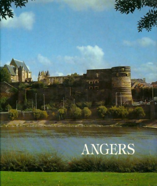 Angers ville d'art et de progrès - Jean-Marc Mauret -  Compte d'auteur GF - Livre