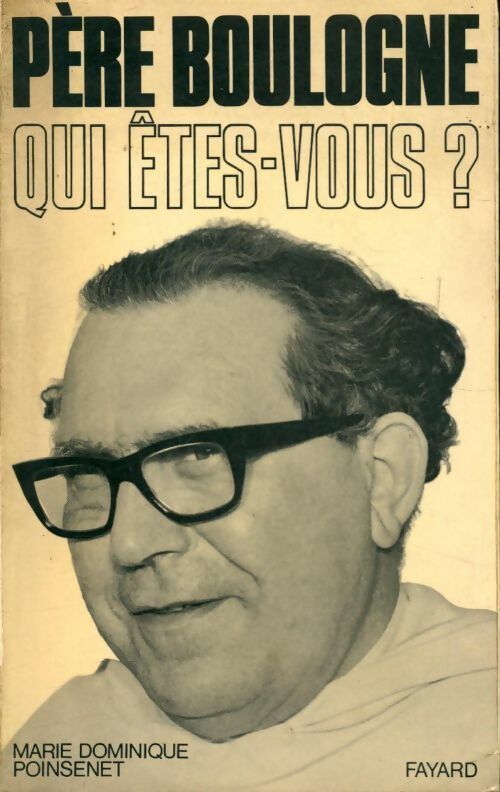 Livrenpoche : Père Boulogne qui êtes-vous ? - Marie-Dominique Poinsenet - Livre