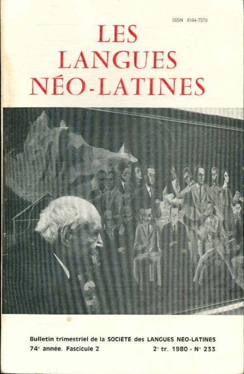 Livrenpoche : Les langues neo-latines n°233 74e annee. Fascicule 2 - Collectif - Livre