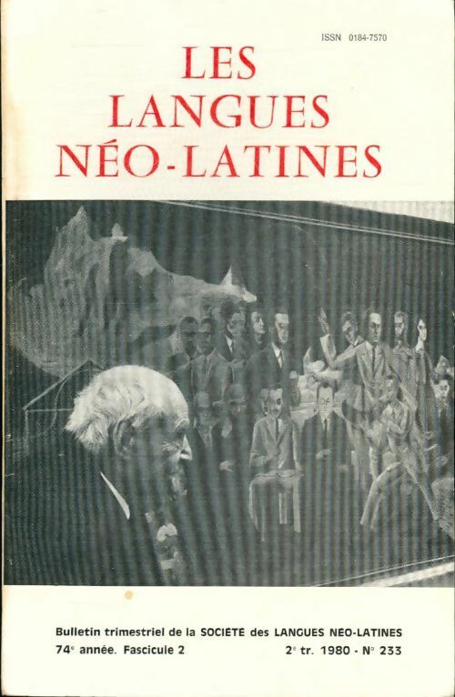Les langues neo-latines n°233 74e annee. Fascicule 2 - Collectif -  Les langues néo-latines - Livre