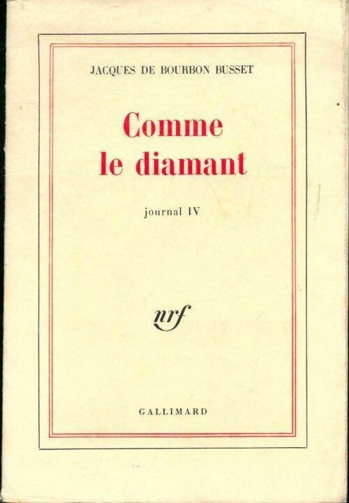 Livrenpoche : Journal Tome IV : Comme le diamant - Jacques De Bourbon Busset - Livre