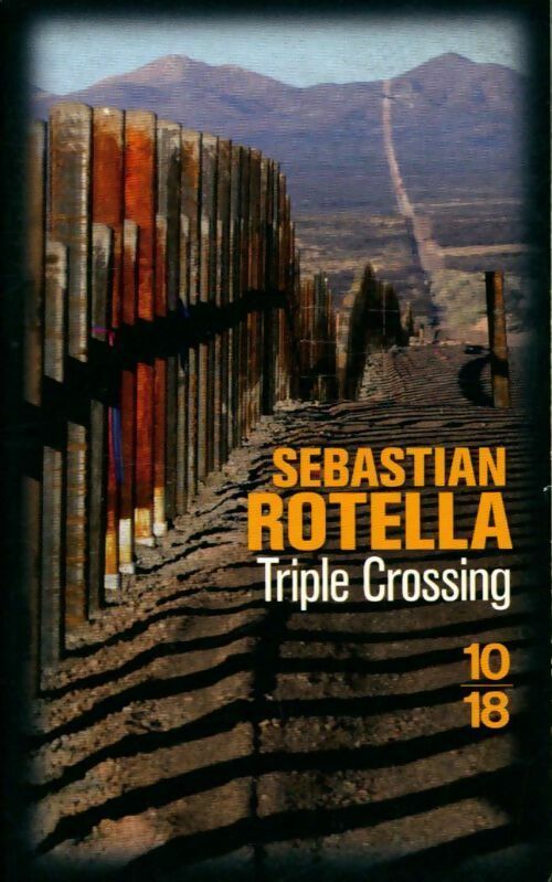 Livrenpoche : Triple crossing - Sebastian Rotella - Livre