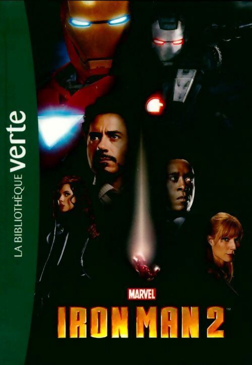 Livrenpoche : Bibliothèque Marvel Tome VI : Iron man 2 - le roman du film - Marvel - Livre