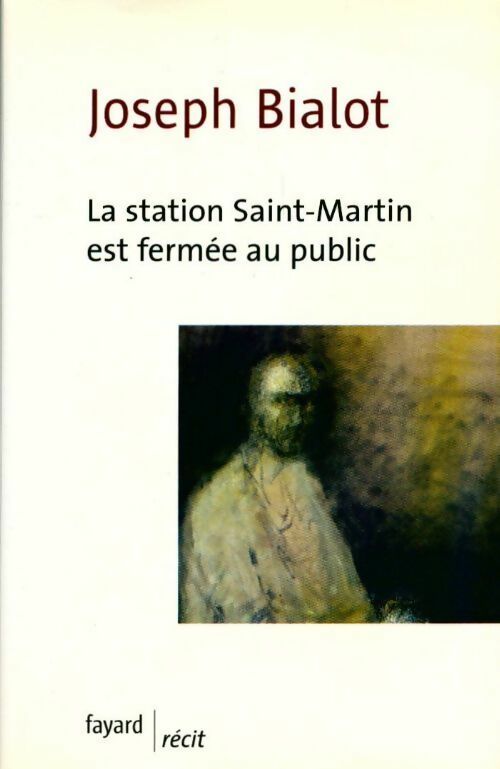 Livrenpoche : La station Saint-Martin est fermée au public - Joseph Bialot - Livre