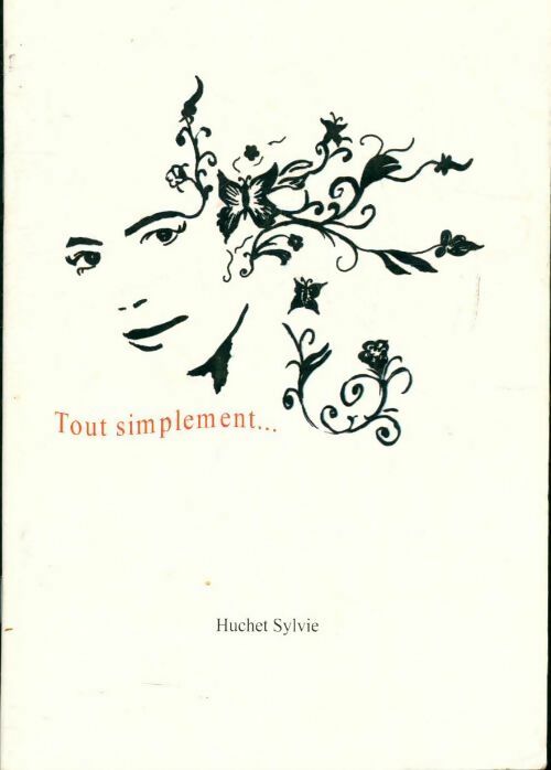 Livrenpoche : Tout simplement - Sylvie Huchet - Livre